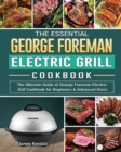 Image for The Essential George Foreman Electric Grill Cookbook