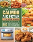 Image for The Ultimate CalmDo Air Fryer Toaster Oven Cookbook