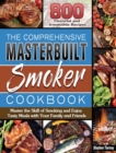 Image for The Comprehensive Masterbuilt Smoker Cookbook