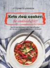 Image for Keto Slow Cooker : Salad and Vegetable Low-Carb Ketogenic Diet Recipes To Quickly And Easily Lose Weight