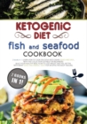 Image for Ketogenic Diet Fish and Seafood Cookbook