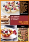 Image for The greatest collection of desserts from all around the world : 3 Books in 1: If you like to prepare new desserts for every occasion, this cookbook is made to give you some yummy meals to make with di