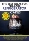 Image for The Best Ideas for No-Bake Refrigerator Cakes