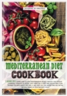 Image for Mediterranean diet cookbook : 3 books in 1: LEARN HOW TO COOK MEDITERRANEAN RECIPES THROUGH THIS DETAILED COOKBOOK, COMPLETE OF SEVERAL TASTY IDEAS FOR A GOOD AND HEALTHY MEAL PLAN. SUITABLE FOR BOTH 
