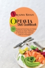 Image for Optavia Diet Cookbook : 50 Foolproof And Easy to Follow Recipes to Start, Maintain or Diversify Your Optavia Diet, On A Budget