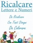 Image for Ricalcare Lettere e Numeri