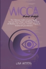 Image for Wicca Moon Magic : The Ultimate Guide to Lunar Spells, Wiccan Moon Magic and Rituals. A Book of Shadows for Wiccans, Witches, Pagans &amp; Witchcraft practitioners