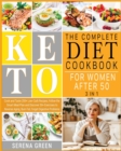 Image for The Complete Keto Diet Cookbook for Women After 50 [3 in 1]