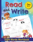 Image for Read and Write Sight Words Workbook : 100 Sight Words and Phonics Activity Workbook for Kids Ages 5-7/ Pre K, Kindergarten and First Grade/ Trace and Practice High Frequency Words and Sentences