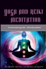Image for Yoga and Reiki Meditation : This Book IncludesYoga Nidra + Reiki Healing Meditation