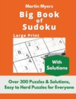Image for Big Book of Sudoku : Over 300 Puzzles &amp; Solutions, Easy to Hard Puzzles for Everyone