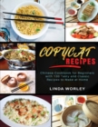 Image for Copycat Recipes : Chinese Cookbook for Beginners with Tasty and Classic Recipes to Make at Home