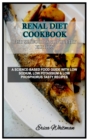 Image for Renal Diet Cookbook Fish Seafood and Poultry Edition : A Science-Based Food Guide with Low Sodium, Low Potassium &amp; Low Phosphorus Tasty Recipes