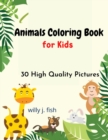 Image for Animals Coloring Book for Kids : Exciting ad Imaginative Coloring Book For Toddlers, Preschoolers, Ages 4-8. Activity book with lots of fun.