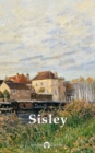 Image for Delphi Collected Works of Alfred Sisley (Illustrated)