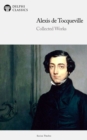 Image for Delphi Collected Works of Alexis De Tocqueville (Illustrated)
