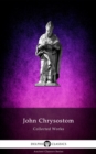 Image for Delphi Collected Works of John Chrysostom (Illustrated)