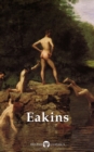 Image for Delphi Complete Works of Thomas Eakins Illustrated