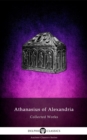 Image for Delphi Collected Works of Athanasius of Alexandria Illustrated