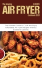 Image for The Amazing Air Fryer Cookbook 2021