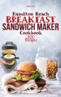 Image for Hamilton Beach Breakfast Sandwich Maker Cookbook