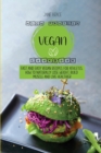 Image for High Protein Vegan Cookbook : Fast and Easy Vegan Recipes for Athletes, How to Naturally Lose Weight, Build Muscle and Live Healthier