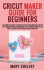 Image for Cricut Maker Guide for Beginners