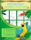Image for Impariamo I Numeri E Le Lettere!