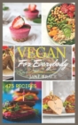Image for Vegan 475 Recipes : 475 Vegan Recipes, That Everyone Will Love!