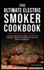 Image for The Ultimate Electric Smoker Cookbook