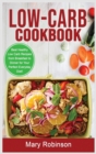 Image for Low-Carb Cookbook : Best Healthy Low Carb Recipes from Breakfast to Dinner for Your Perfect Everyday Diet!