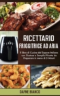Image for Ricettario Friggitrice ad Aria