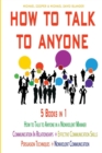 Image for HOW TO TALK TO ANYONE 5 Books in 1 : Communication in Relationships + Effective Communication Skills + Persuasion Techniques + Nonviolent Communication + How to Talk to Anyone in a Nonviolent Manner