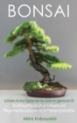 Image for BONSAI - Kultivieren Sie Ihren Eigenen Mini-Zen-Garten Im Japanischen Stil