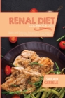 Image for Renal Diet Cookbook 2021 : Quick And Delicious Recipes For Low Sodium, Low Potassium And Healthy Meals