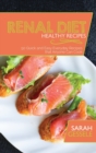 Image for Renal Diet Healthy Recipes : 50 Quick and Easy Everyday Recipes than Anyone Can Cook