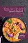 Image for Renal Diet Everyday Cookbook : Cook And Taste More Than 50 Healthy Kidney-Friendly Meals