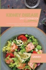Image for Kidney Disease Easy Cookbook : A Comprehensive Guide With 50 Mouthwatering Recipes For Every Stage Of Disease
