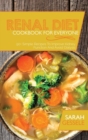 Image for Renal Diet Cookbook For Everyone : 50+ Simple Recipes To Improve Kidney Function And Avoid Dialysis