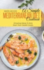 Image for A Simple Mediterranean Diet Cookbook