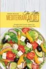 Image for The Little Mediterranean Diet Cookbook