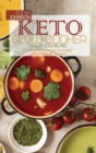 Image for Keto Slow Cooker Easy Cooking : 50 Quick and Easy Everyday Keto Friendly Recipes