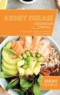 Image for Kidney Disease Cookbook : A Complete Guide To Improve Kidney Function