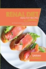 Image for Renal Diet Healthy Recipes : 50 Quick and Easy Everyday Recipes than Anyone Can Cook