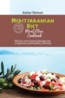 Image for Mediterranean Diet Meal Plan Cookbook : 50 Easy and Yummy Recipes for a Vigorous and Healthy Lifestyle
