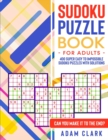 Image for Sudoku Puzzles for Adults : 400 Super Easy to Impossible Sudoku Puzzles with Solutions. Can You Make It to The End?