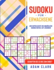 Image for Sudoku fu¨r Erwachsene : 400 superleichte bis unmoegliche Sudoku-Ratsel mit Loesungen. Schaffen Sie es bis zum Ende?