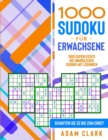 Image for 1000 Sudoku fu¨r Erwachsene : 1000 superleichte bis unmoegliches Sudoku mit Loesungen. Schaffen Sie es bis zum Ende?