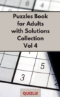 Image for Puzzles Book with Solutions Super Collection VOL 4 : Easy Enigma Sudoku for Beginners, Intermediate and Advanced.