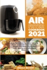 Image for Air Fryer Recipes in 30 Minutes : Quick and Healthy 30-Minute Meals, Best Air Fryer Recipes for Busy People Will Help You Lose Weight Fast!